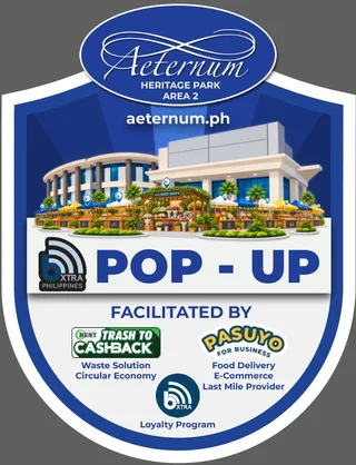 Aeternum Pop-up badge: Aeternum, Heritage Park Area 2 — facilitated by Trash to Cashback (waste solution, circular economy), PASUYO for Business (food delivery, e-commerce, last mile provider) and bXTRA (loyalty program).